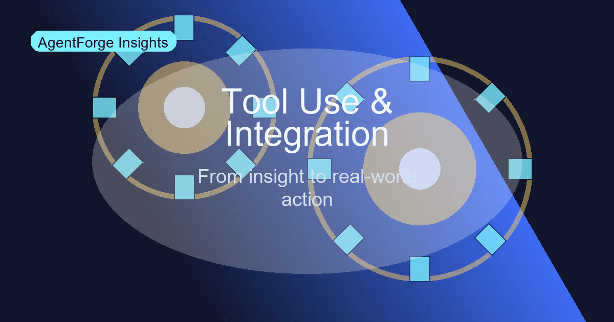 Tool Use and Real-World Integration for Agentic AI